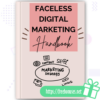 Faceless Digital Marketing Handbook