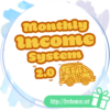 Monthly Income System